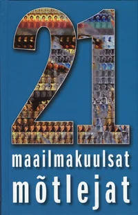 21 maailmakuulsat mõtlejat