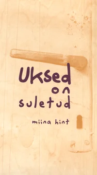 Uksed on suletud