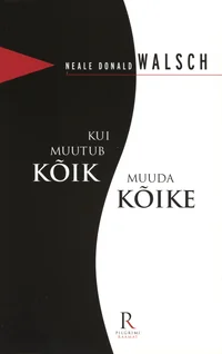 Kui muutub kõik, muuda kõike