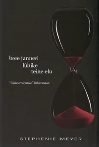 Bree Tanneri lühike teine elu