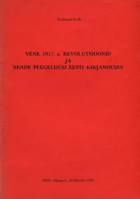 Vene 1917. a. revolutsioonid ja nende peegeldusi eesti kirjanduses