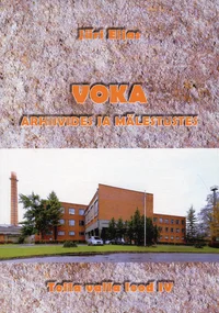 Voka arhiivides ja mälestustes