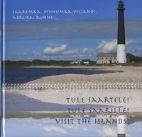 Tule saartele! Tule saarille! Visit the islands!