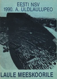 Eesti NSV 1990. a. üldlaulupeo laule meeskoorile