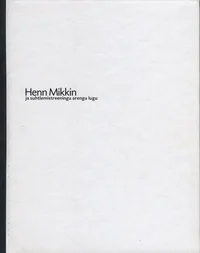 Henn Mikkin ja suhtlemistreeningu arengu lugu