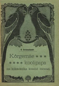 Kõrgemäe koolipapa ehk kilks-kolks koodid lööwad