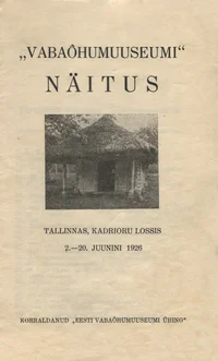 «Vabaõhumuuseumi» näitus