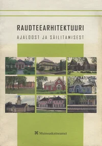 Raudteearhitektuuri ajaloost ja säilitamisest