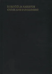 Kuritöö ja karistus. Crime and punishment