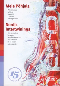 Meie Põhjala. Nordic intertwinings