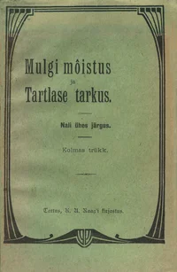 Mulgi mõistus ja Tartlase tarkus