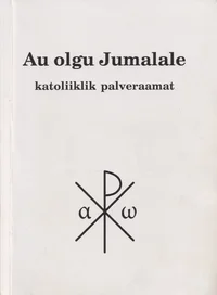 Au olgu Jumalale