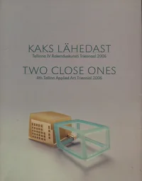 Kaks lähedast. Two close ones