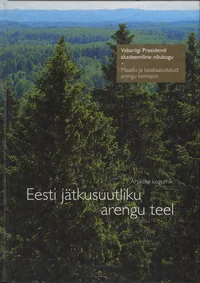Eesti jätkusuutliku arengu teel