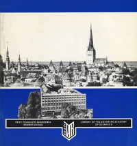Eesti Teaduste Akadeemia Raamatukogu. The Library of the Estonian Academy of Sciences