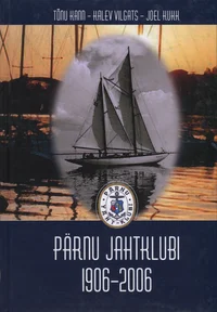 Pärnu Jahtklubi 1906-2006