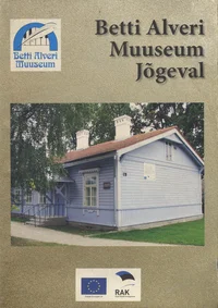 Betti Alveri Muuseum Jõgeval