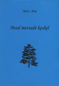 Maal metsade keskel