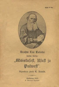 Krahw Leo Tolstoi kolm kirja: «Mõistusest, Usust ja Palwest»