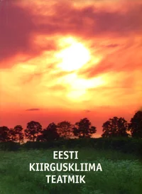 Eesti kiirguskliima teatmik. Handbook of Estonian solar radiation climate