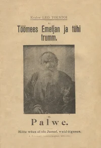Töömees Emeljan ja tühi trumm. Palwe