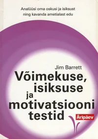 Võimekuse, isiksuse ja motivatsiooni testid