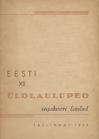 Eesti XII üldlaulupeo segakoori laulud