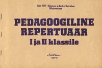 Pedagoogiline repertuaar I ja II klassile