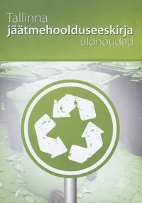 Tallinna jäätmehoolduseeskirja üldnõuded