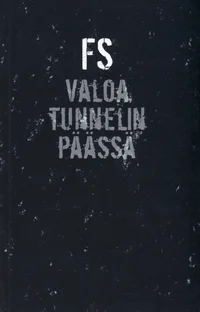 Valoa tunnelin päässä