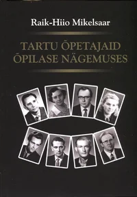 Tartu õpetajaid õpilase nägemuses