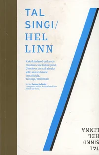Talsingi/Hellinn. Talsinki/Hellinna