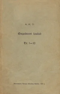 A. K. Ü. Segakoori laulud