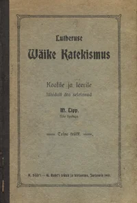 Lutheruse Wäike Katekismus