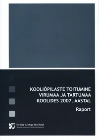 Kooliõpilaste toitumine Virumaa ja Tartumaa koolides 2007. aastal