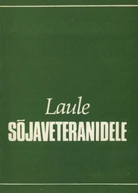 Laule sõjaveteranidele