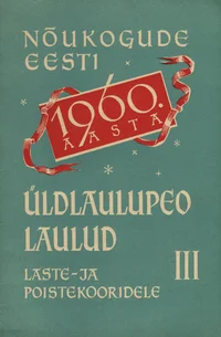 Nõukogude Eesti 1960. aasta XV üldlaulupeo laulud laste- ja poistekooridele