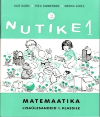 Nutike 1. Matemaatika lisaülesandeid 1. klassile