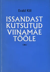 Issandast kutsutud viinamäe tööle