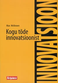 Kogu tõde innovatsioonist
