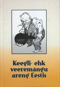 Keegli- ehk veeremängu areng Eestis