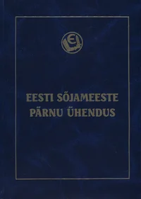 Eesti Sõjameeste Pärnu Ühendus 1987-2007