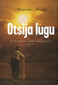 Otsija lugu