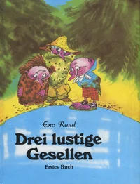 Drei lustige Gesellen