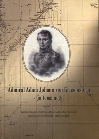 Admiral Adam Johann von Krusenstern ja tema aeg