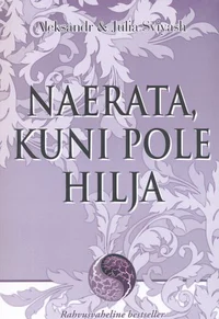 Naerata, kuni pole hilja