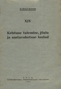 Kristuse tulemise, jõulu ja aastavahetuse laulud