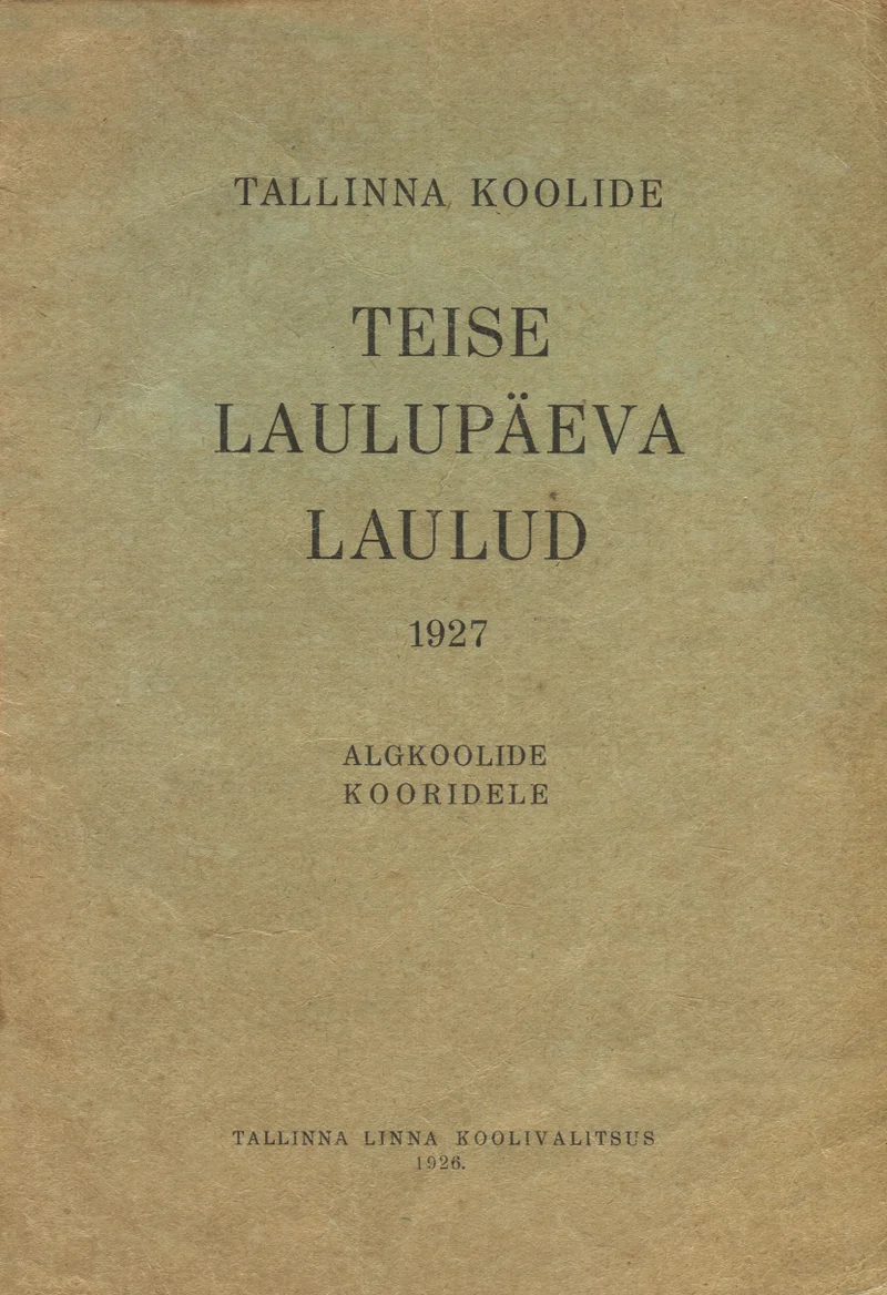 Tallinna koolide teise laulupäeva laulud 1927 - Johann Voldemar Jannsen, Karl Ferdinand Karlson, Karl Eduard Sööt (Tallinna Linna Koolivalitsus, 1926). Minimalistlik tekstipõhine kaanekujundus kahvatukollaka/kreemja paberiga, ilma illustratsioonideta. Kogu sisu on esitatud erineva suurusega trükitähtedes, rõhutades pealkirja hierarhiat.