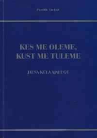 Kes me oleme, kust me tuleme