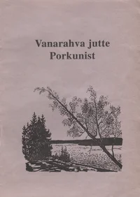 Vanarahva jutte Porkunist